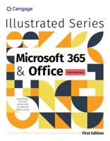 Illustrated Microsoft? 365? & Office? Intermediate, First Edition