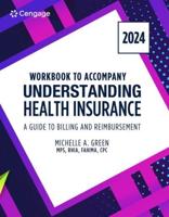 Student Workbook for Green's Understanding Health Insurance, a Guide to Billing and Reimbursement, Nineteenth Edition