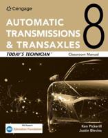 Automatic Transmissions and Transaxles Classroom Manual and Shop Manual