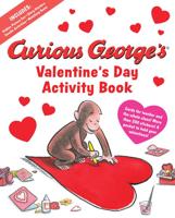 Curious George's Valentine's Day Activity Book. Curious George