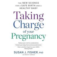 Taking Charge of Your Pregnancy