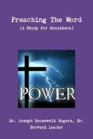 Preaching The Word (A Study For Ministers)