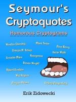 Seymour's Cryptoquotes - Humorous Cryptograms