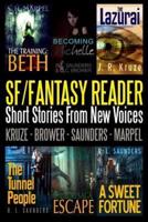 An SF/Fantasy Reader: Short Stories From New Voices