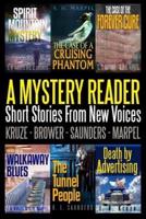 A Mystery Reader 001: Short Stories From New Voices