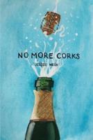 No More Corks