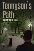Tennyson's Path: A Tale of Old St. Louis