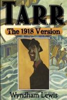 Tarr: The 1918 Version