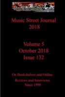 Music Street Journal 2018: Volume 5 - October 2018 - Issue 132