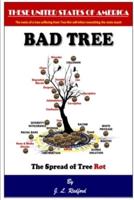 BAD TREE - The Spread of Tree Rot