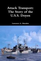 Attack Transport: The Story of the U.S.S. Doyen