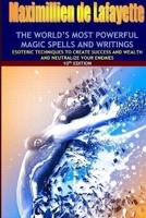 The World's Most Powerful Magic Spells and Writings