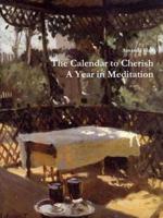 The Calendar to Cherish: A Year in Meditation