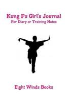 Kung Fu Girl's Journal: For Diary or Training Notes