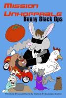 Mission Unhoppable: Bunny Black Ops