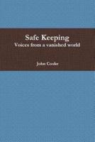 Safe Keeping - Voices from a vanished world