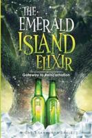 The Emerald Island Elixir: Gateway to Reincarnation