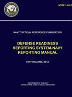 Navy Tactical Reference Publication: Defense Readiness Reporting System-Navy Reporting Manual (NTRP 1-03.50