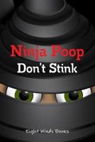 Ninja Poop Don't Stink