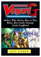 Cardfight Vanguard, Online, Wiki, Decks, How to Play, Rules, Best Cards, Strategy, Guide Unofficial