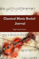 Classical Music Rocks! : Journal