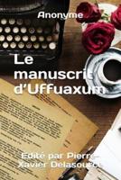 Le manuscrit d'Uffuaxum
