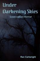 Under Darkening Skies