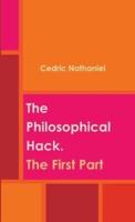 The Philosophical Hack. The First Part
