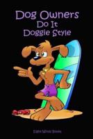 Dog Owners: Do It Doggie Style