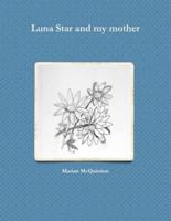 Luna Star and my mother