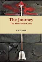 The Journey The Malevolent Curse