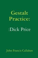 Gestalt Practice::Dick Price