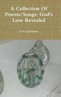 A Collection Of Poems/Songs: God's Love Revealed
