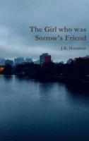 The Girl Who Was Sorrow's Friend