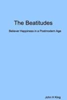 The Beatitudes: Believer Happiness in a Postmodern Age