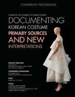 Documenting Korean Costume:  Primary Sources and New Interpretations
