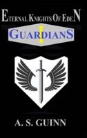 Eternal Knights of Eden I: Guardians