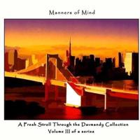 Manners of Mind: A Fresh Stroll Through the Davmandy Collection