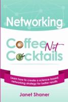 Networking  Coffee not Cocktails