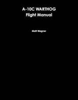 A-10C Warthog Flight Manual