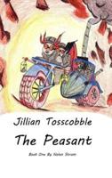 Jillian Tosscobble:  The Peasant