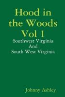 Hood in the Woods Vol 1