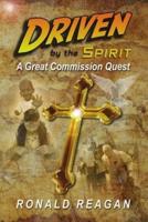 Driven By The Spirit: A Great Commission Quest