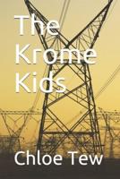 The Krome Kids