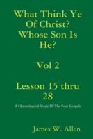 What Think Ye Of Christ? Whose Son Is He?  Vol 2