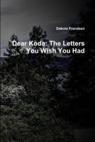 Dear Koda
