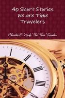 40 Short Stories We are Time Travelers