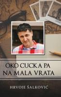 Oko cucka pa na mala vrata