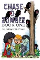 Chase D. Zombee Book 1