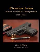 Firearm Laws Volume 1: Federal Infringements